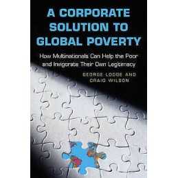 A Corporate Solution to Global Poverty - 9780691122298