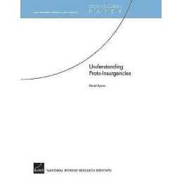 Understanding Proto-insurgencies - 9780833041364