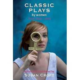 Classic Plays by Women - 9781906582005