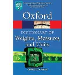 A Dictionary of Weights, Measures, and Units - 9780198605225