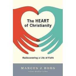 The Heart of Christianity - 9780060730680