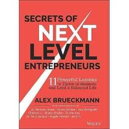 Secrets of Next-Level Entrepreneurs - 9781394185382