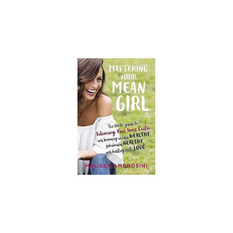 Mastering Your Mean Girl - 9780399176715