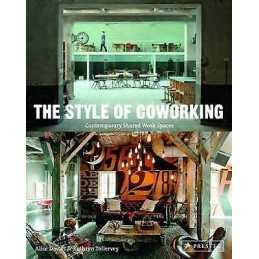 Style of Coworking: Contemporary Shared Workspaces - 9783791348575