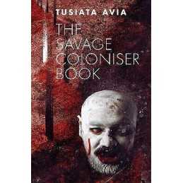 Savage Coloniser Book, The - 9781776564095