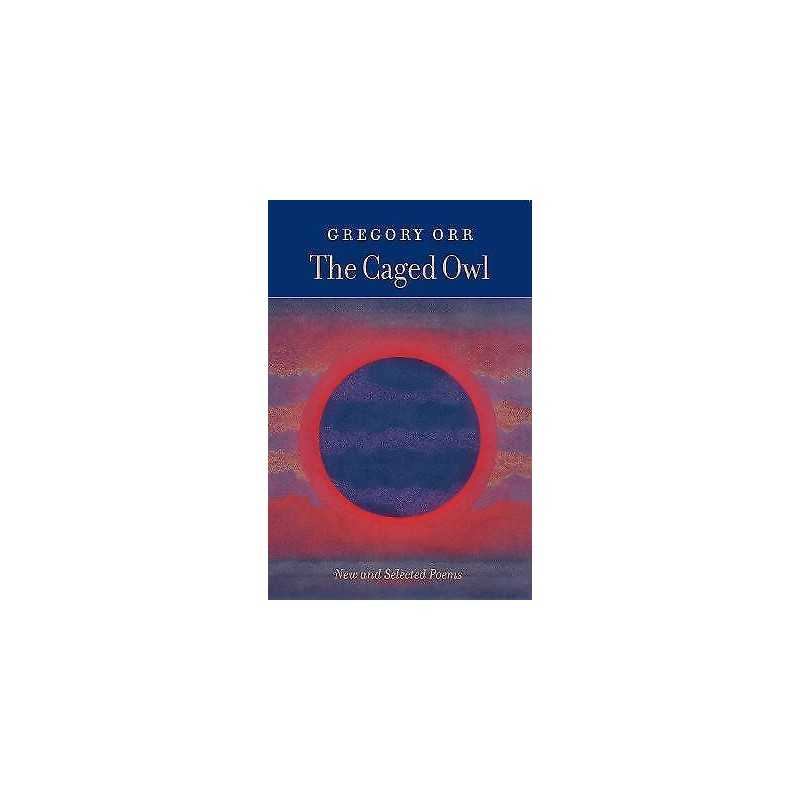 The Caged Owl - 9781556591778