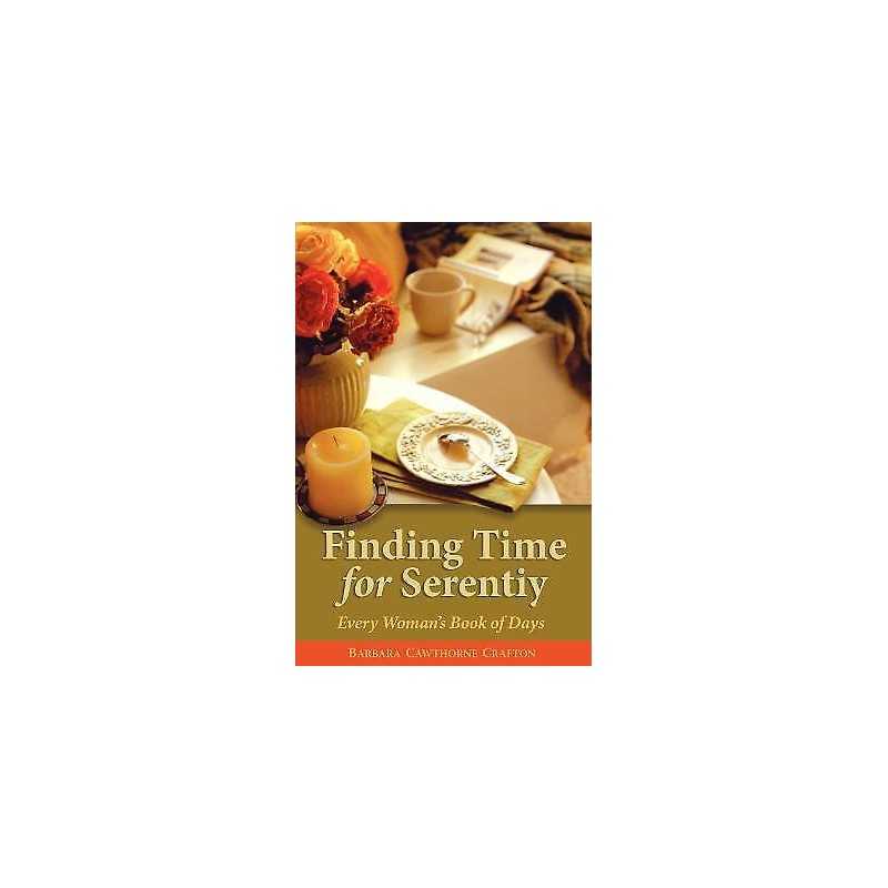 Finding Time For Serenity - 9780819221216