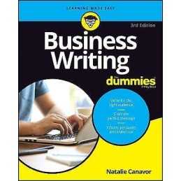 Business Writing For Dummies - 9781119696698
