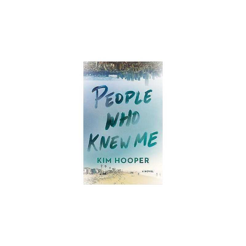 People Who Knew Me - 9781684426805
