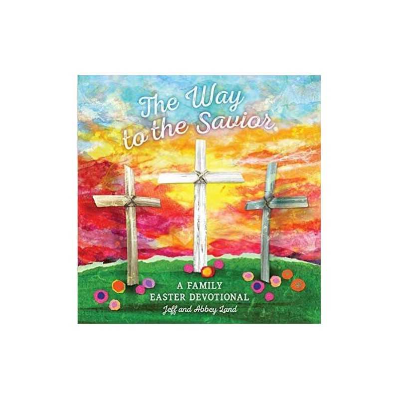 The Way to the Savior - 9781535994569