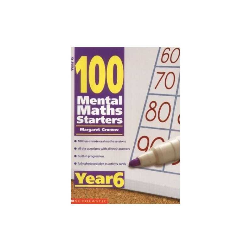 Year 6 (100 Mental Maths Starters) by Gronow, Margaret Paperback Book