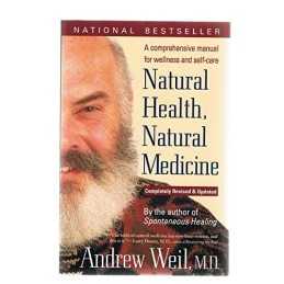 Natural Health, Natural Medicine: A..., Weil, Andrew T.