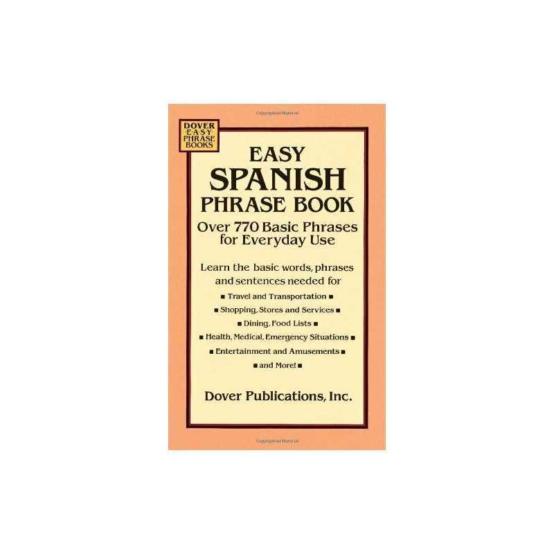 Easy Spanish Phrase Book: Over 770 Basic Phrases for Every... by Dover Paperback