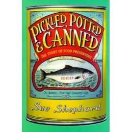 Pickled, Potted and Canned: The Story of Food Pres... by Shephard, Sue Paperback