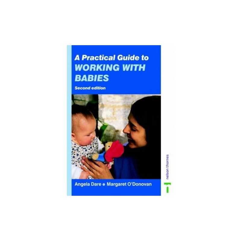 A Practical Guide to Working with Babies by ODonovan, Margaret Paperback Book