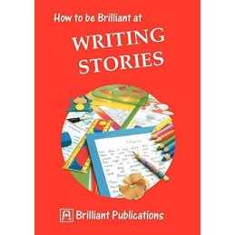How to be Brilliant at Writing Stories..., Yates, Irene