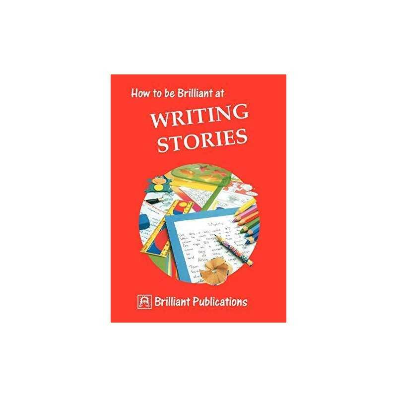 How to be Brilliant at Writing Stories..., Yates, Irene
