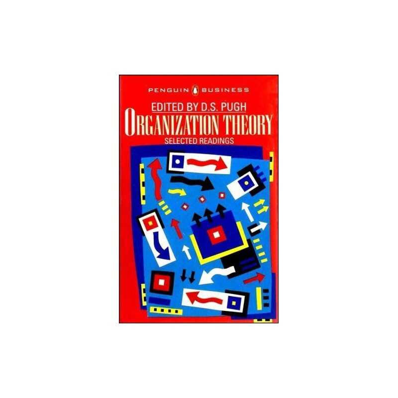 Organization Theory: Selected Readings