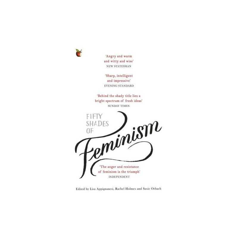 Fifty Shades of Feminism by Holmes, Rachel Book