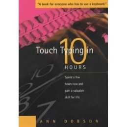Touch Typing in 10 Hours: Spend a few hours now and ... by Dobson, Ann Paperback