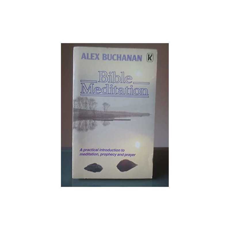 Bible Meditation by Buchanan, Alex Paperback Book