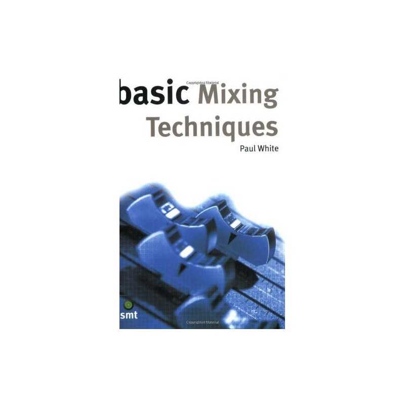 Basic Mixing Techniques by White, Paul Paperback Book