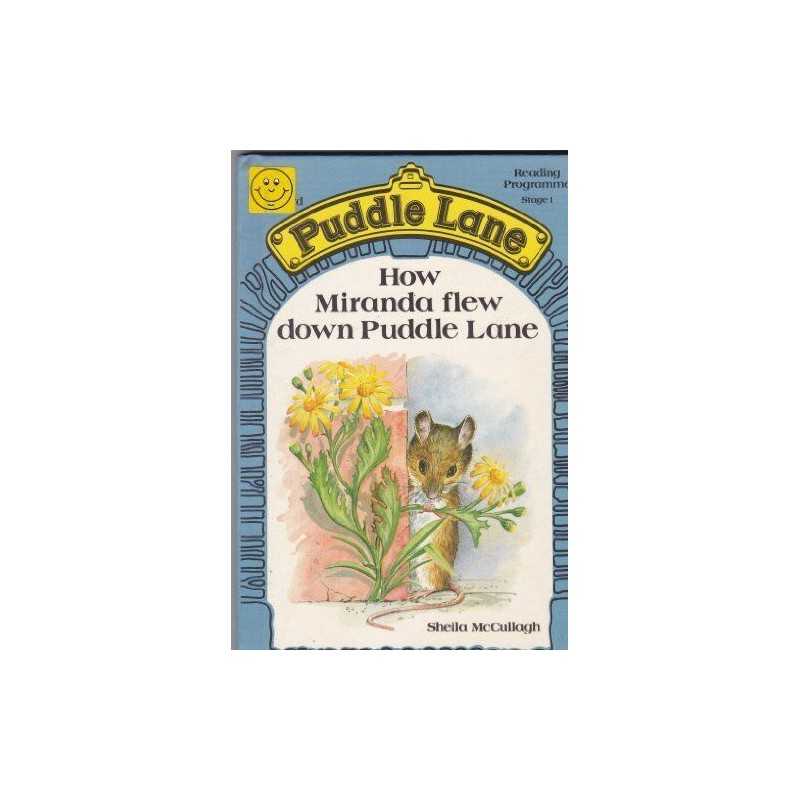 How Miranda Flew Down Puddle Lane (Puddle La... by McCullagh, Sheila K. Hardback
