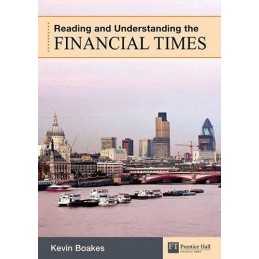 Reading and Understanding the Financial Times by Boakes, Mr Kevin Paperback The