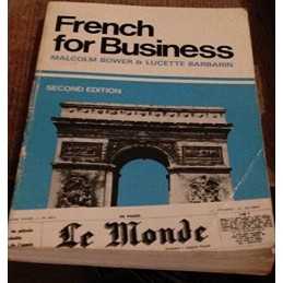 FRENCH FOR BUSINESS 2ND ED, BOWER & L BARBARIN, M