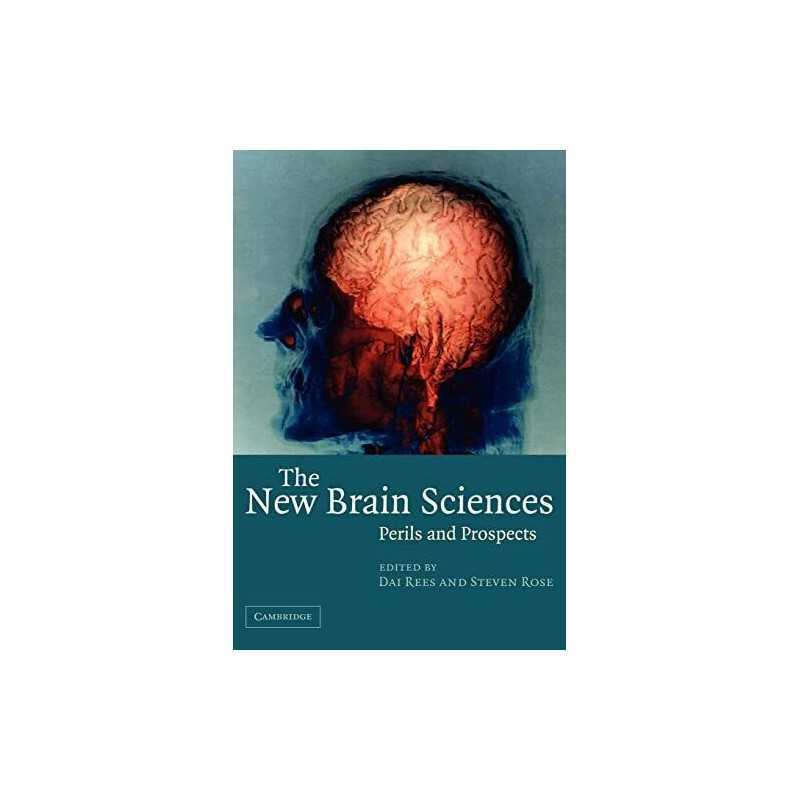 The New Brain Sciences: Perils and Prospects, Rees, Dai