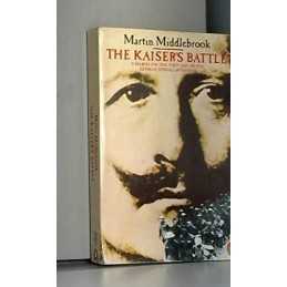The Kaisers Battle-21 March 1918: ..., Middlebrook, Ma