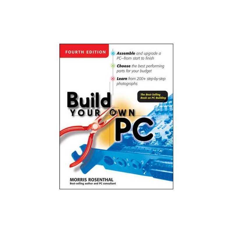 Build Your Own PC, 4th Edition by Rosenthal, Morris Paperback Book