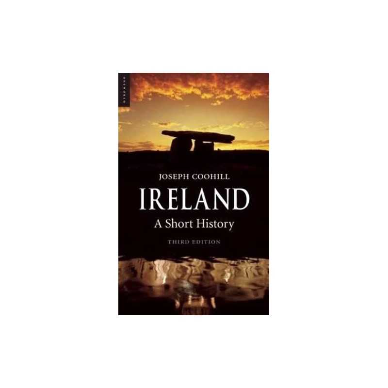 Ireland: A Short History, Coohill, Joseph
