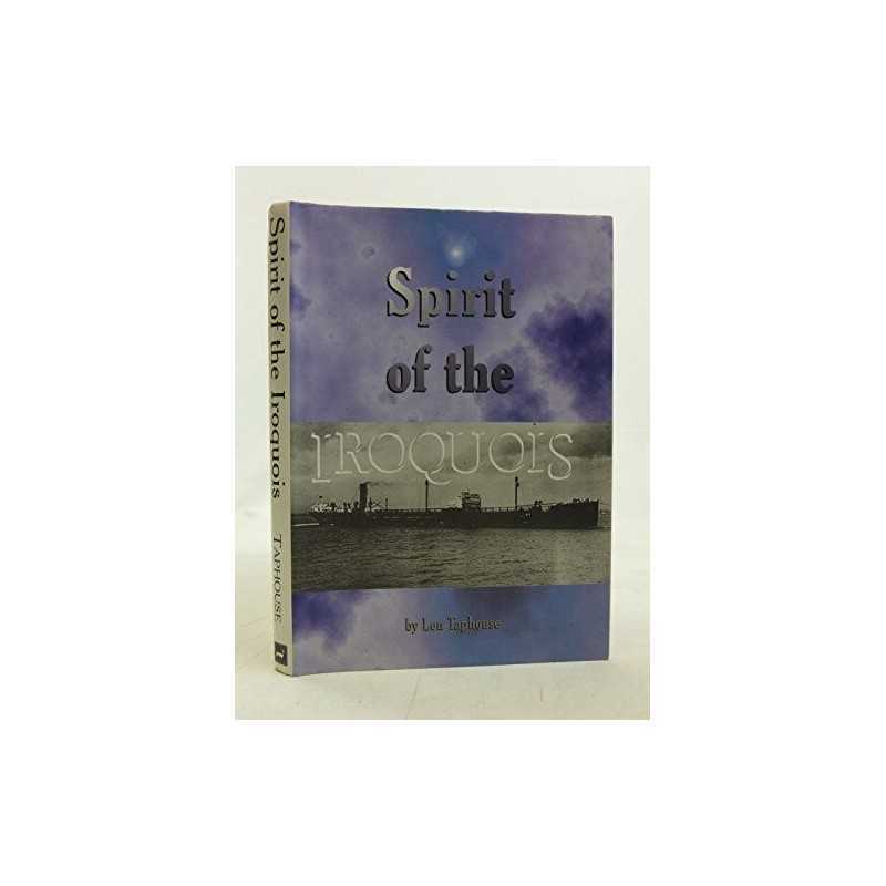 Spirit of the Iroquois by Taphouse, A.C. Hardback Book