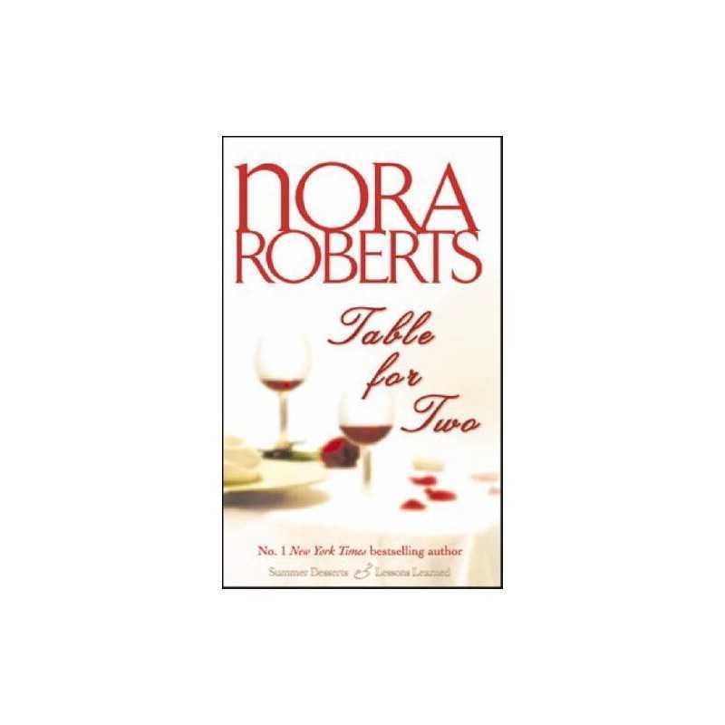 Table for Two: (combining Summer Desserts and Less... by Roberts, Nora Paperback