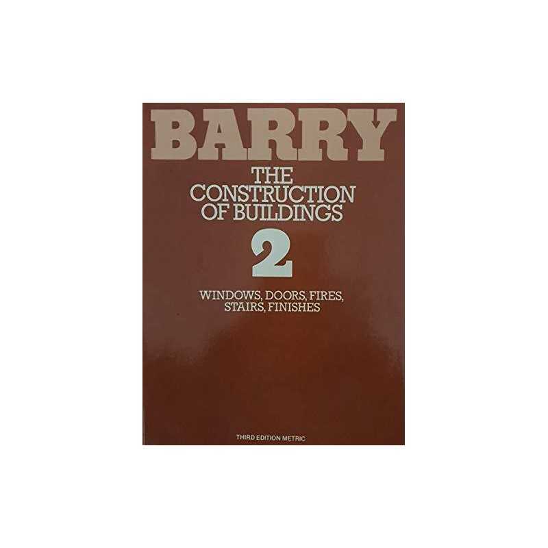 The Construction of Buildings: v. 2, BARRY