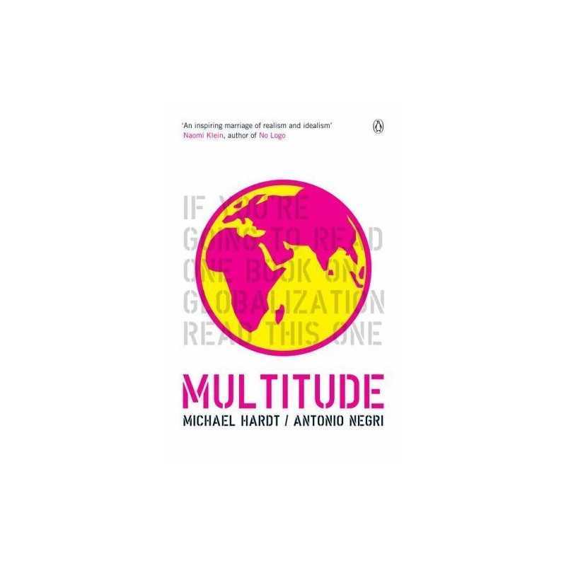 Multitude: War and Democracy in the ..., Hardt, Michael