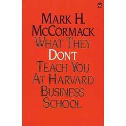 What They Don?t Teach You at Harvard Busine... by McCormack, Mark H. Paperback