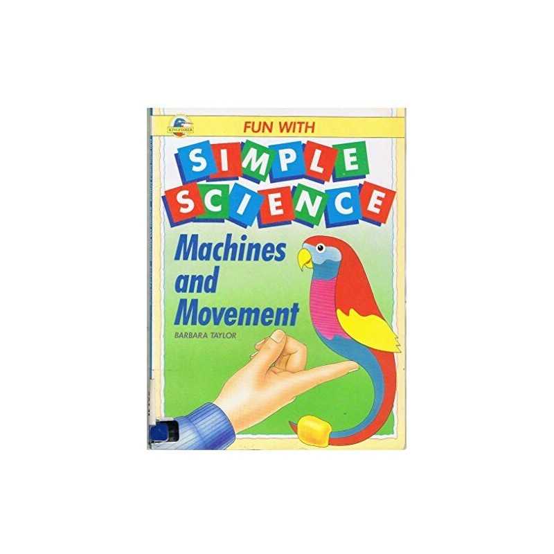 Machines and Movement (Fun with Sim..., Taylor, Barbara