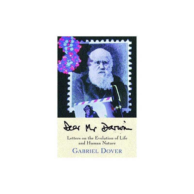 Dear Mr. Darwin: Letters on the Evol..., Dover, Gabriel