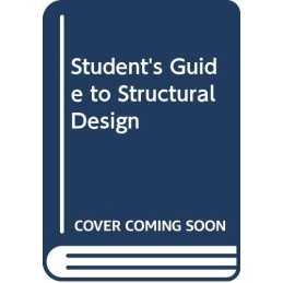 Students Guide to Structural Design, Fletcher, B.G.