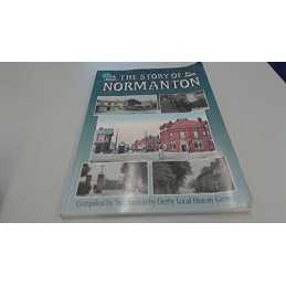 Normanton-by-Derby: The Story of a Village by Normanton-by-Derby Local Paperback