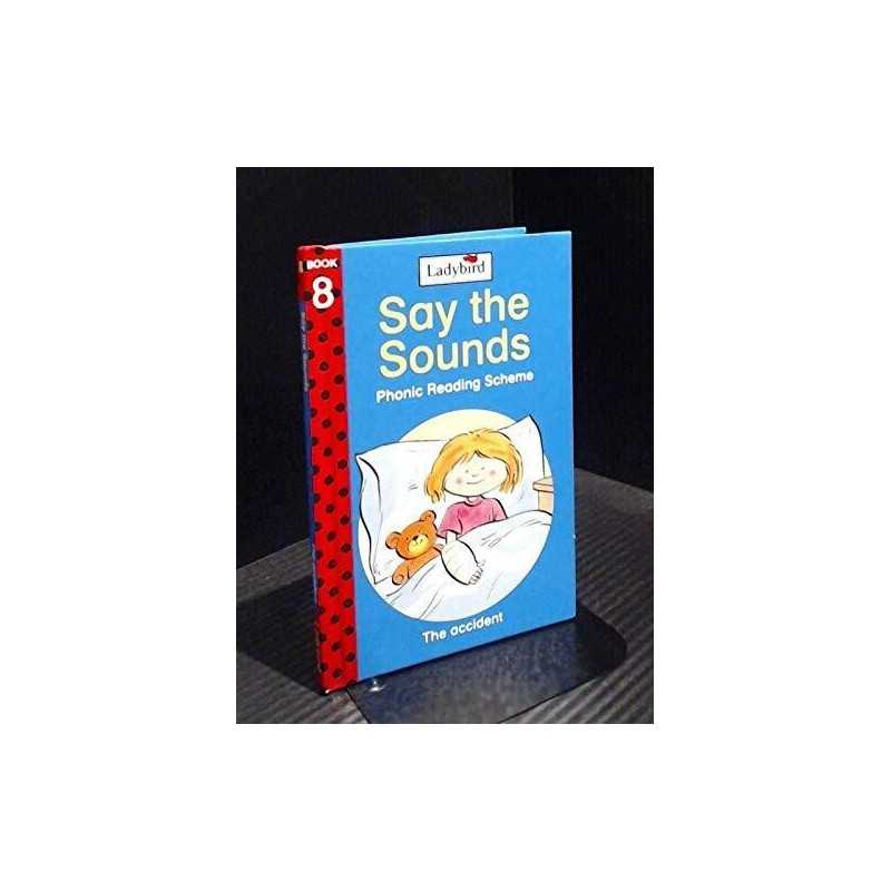 The Accident (Say the Sounds Phonic Reading Scheme) by Corby, Jill Hardback The