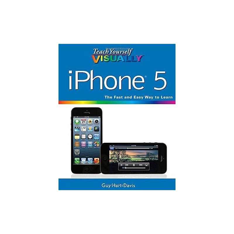 Teach Yourself Visually iPhone 5 (Teach Yourself VISUALL... by Hart?Davis, Guy