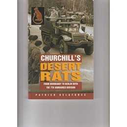 Churchills Desert Rats: From Normandy to Ber... by Delaforce, Patrick Paperback