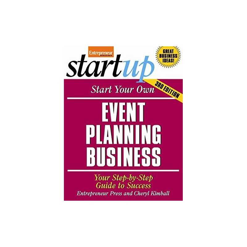 Start Your Own Event Planning Business 3/E: Your... by Kimball, Cheryl Paperback
