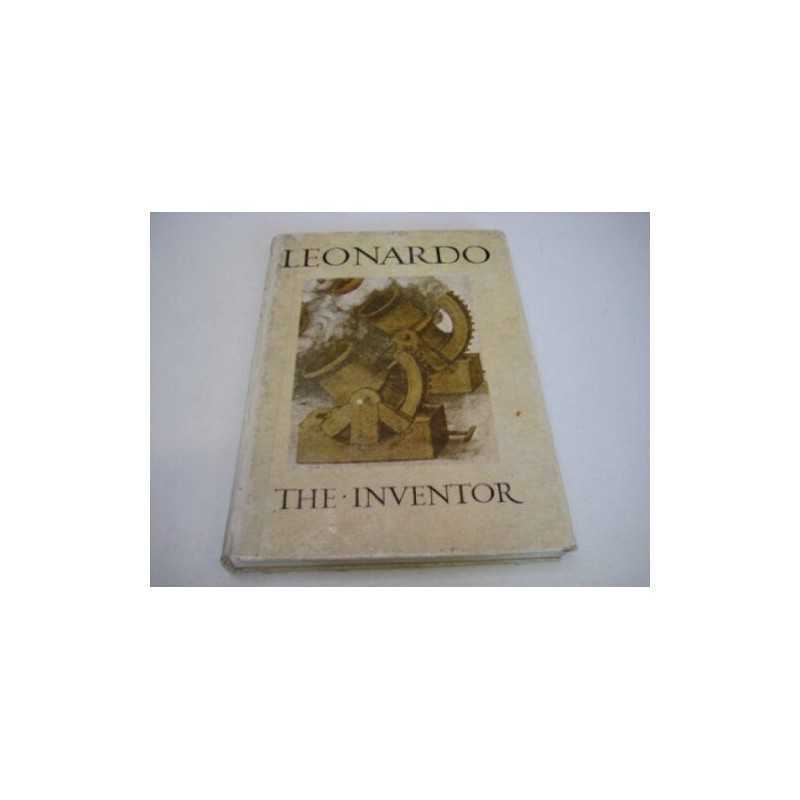 Leonardo the Inventor by Ladislao Reti Hardback Book