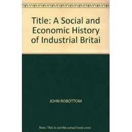 A Social and Economic History of Ind..., Robottom, John