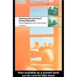 Teaching and Learning in Further Education: Diversi... by Unwin, Lorna Paperback