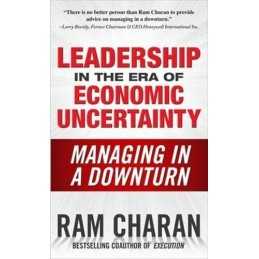 Leadership in the Era of Economic Uncertainty: Managi... by Charan, Ram Hardback